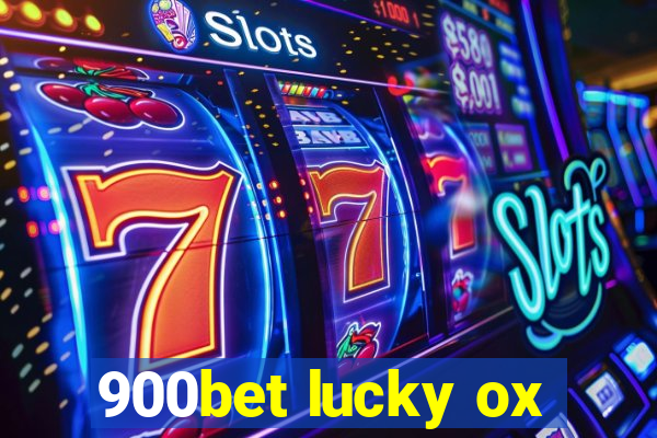 900bet lucky ox